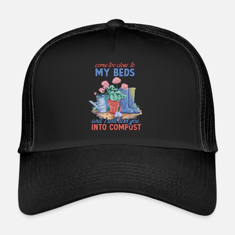 I will make you compost gardener saying garden Trucker Cap