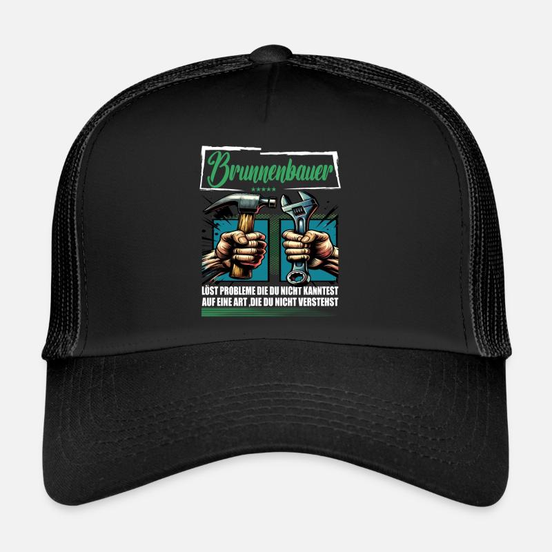 Brunnenbauer Beruf mit lustigen Spruch Trucker Cap