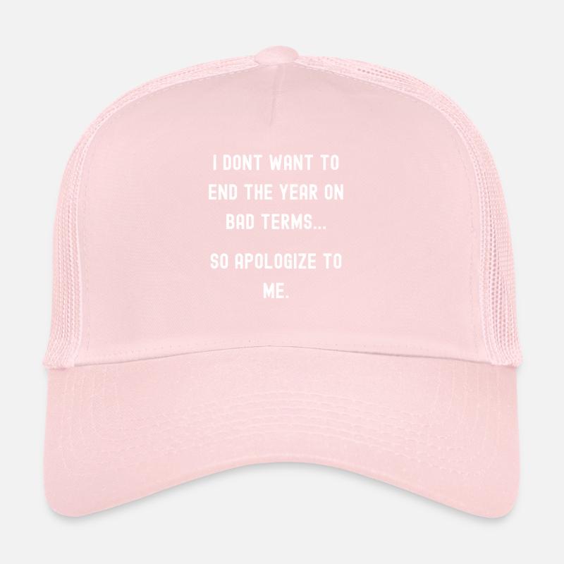 Nouvel An, excusez-vous Casquette trucker 