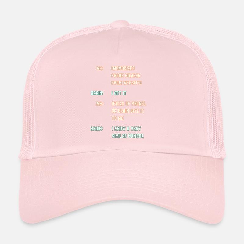Bad Memory forget phone numbers Trucker Cap