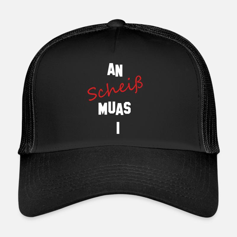 An Scheiß muas i - Trucker Cap - Schwarz/Schwarz