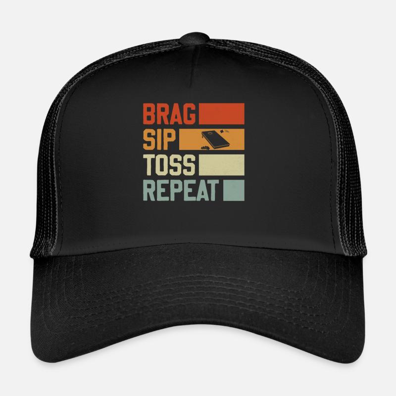 Brag Sip Toss Repeat - Cornhole Spruch Trucker Cap