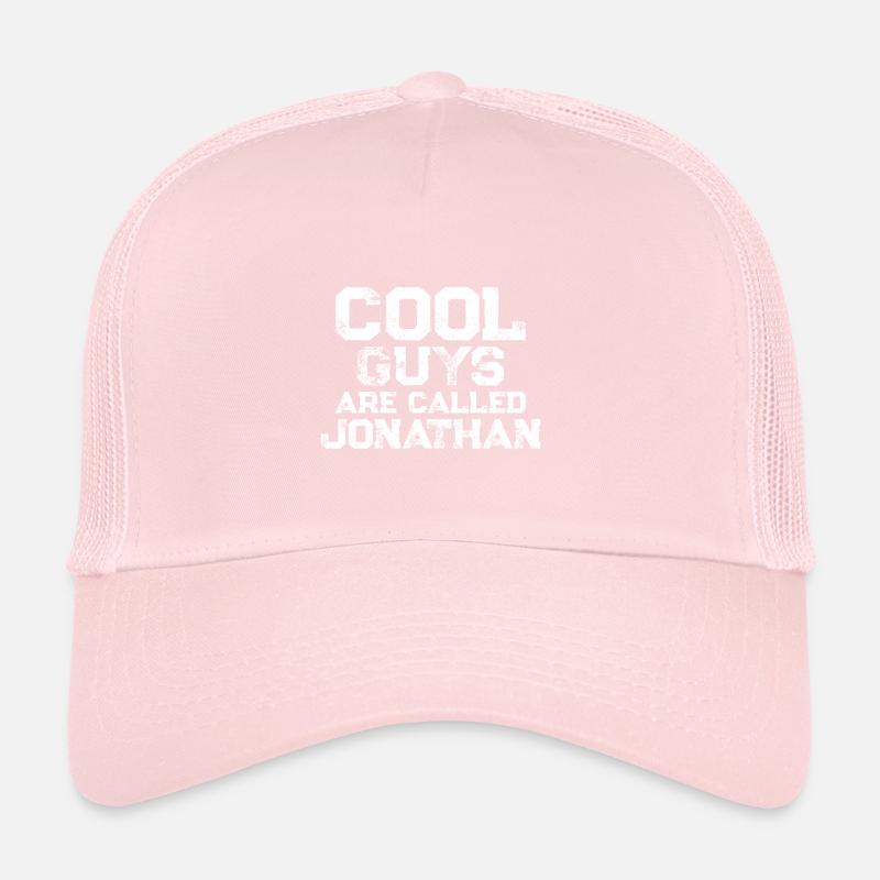 Cool guys are called Jonathan Trucker Cap