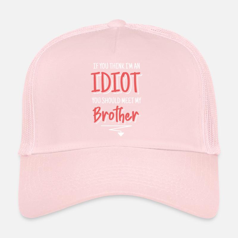 Wenn Du Denkst, Dass Ich Ein Idiot Bin, Solltest Trucker Cap