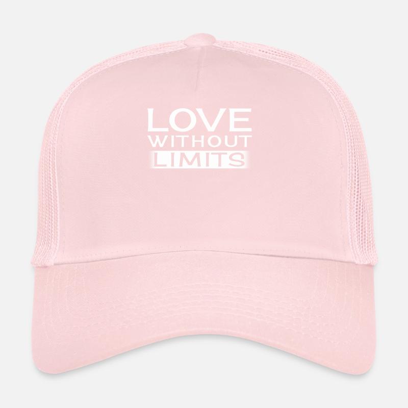 Love Without Limits Romantic Inspirational Quote Trucker Cap