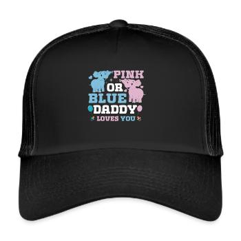 Pink Oder Blue Daddy Liebt Dich Geschlecht - Trucker Cap - Schwarz/Schwarz - Vorne