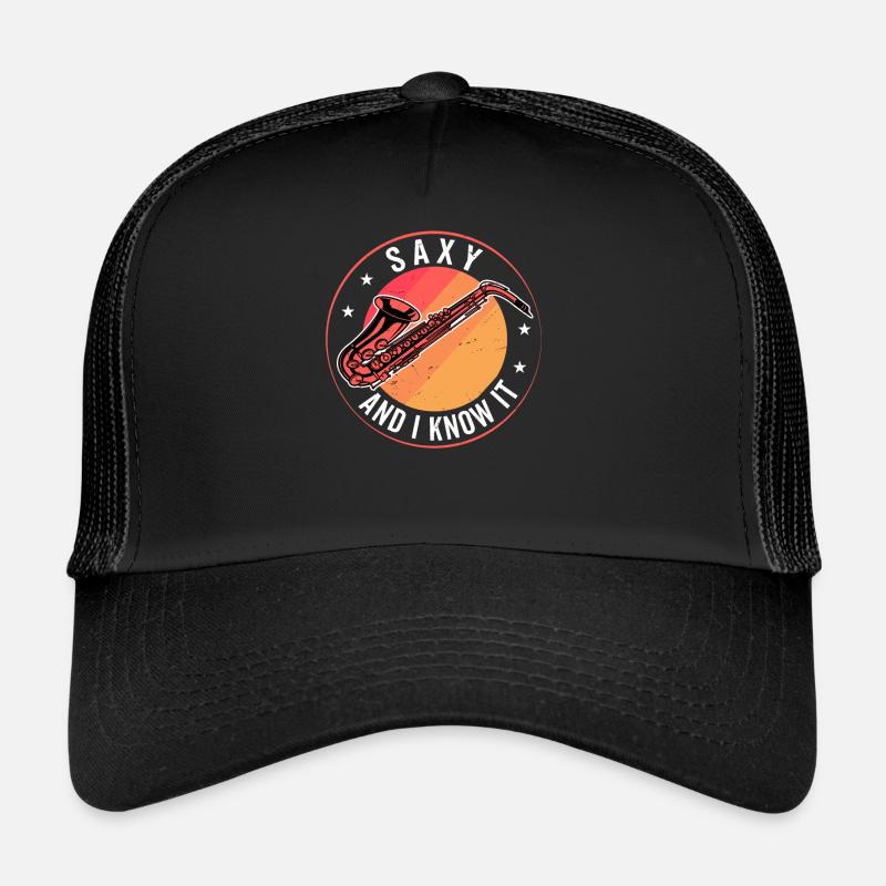 Funny Saxophonist - Saxy And I Know It Trucker Cap