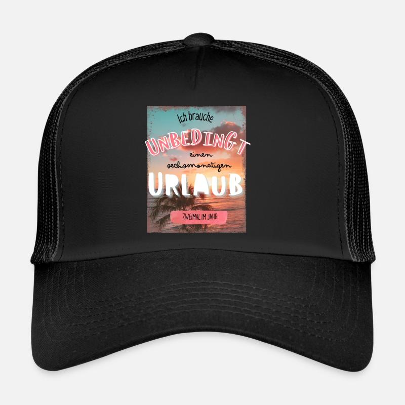 Ready for a holiday all year round! Funny Holiday Saying - Trucker Cap - black/black