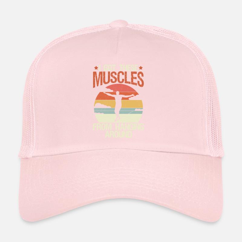 I got these muscles from hanging around Trucker Cap