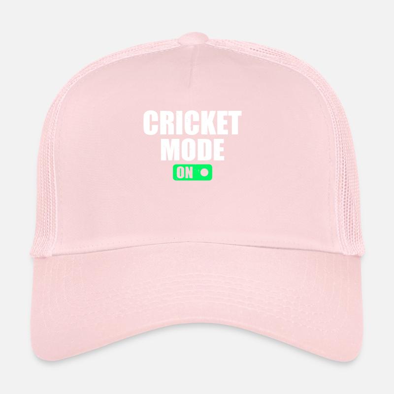 Cricket Mode On - Cricketer Cricket Player Cricket Trucker Cap