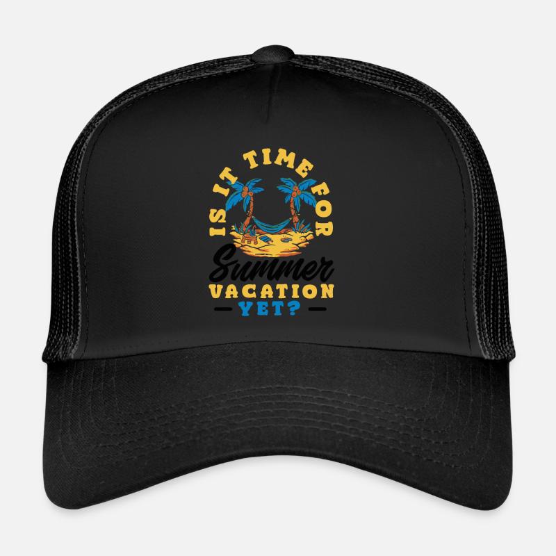 Est-ce le moment ? Passionné de vacances Casquette trucker 