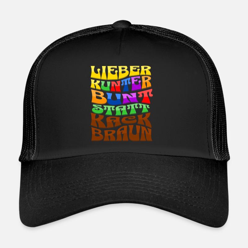lieber kunterbunt statt kackbraun Trucker Cap