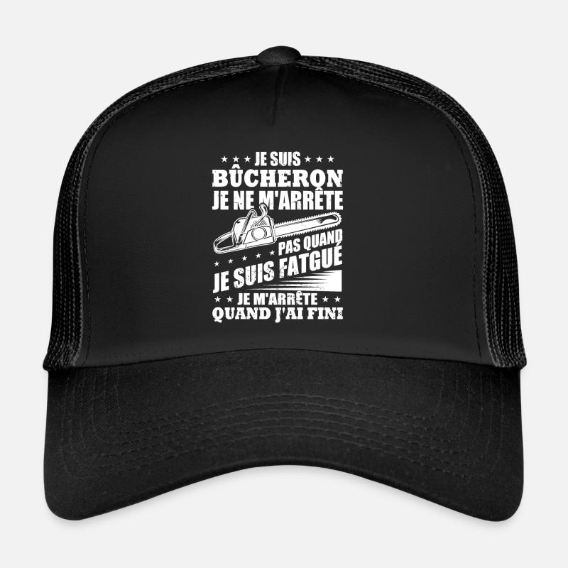 Je suis bûcheron Casquette trucker 