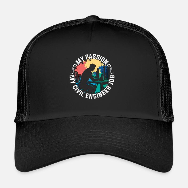 Civil Engineer My Passion My Engineer Contractor Trucker Cap