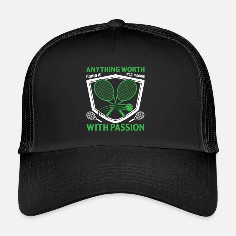 Alles, was es wert ist, getan zu werden, ist es wert, mit Leidenschaft getan zu werden Trucker Cap