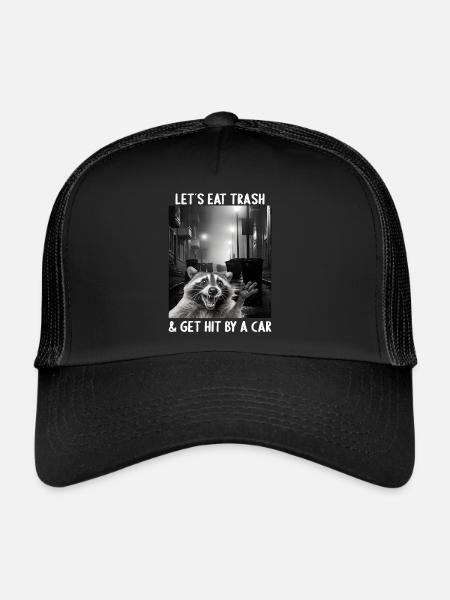 Lets eat Trash and get hit by a Car Raccoon - Trucker Cap - black/black - Front