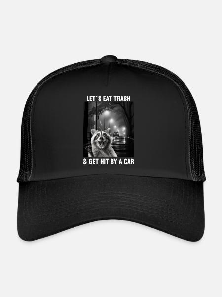Lets eat Trash and get hit by a Car Raccoon - Trucker Cap - black/black - Front