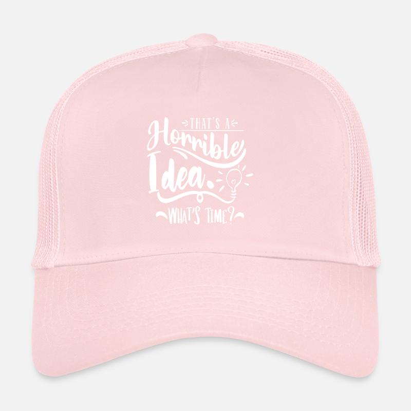 C’est une idée horrible ! Qu’est-ce que le temps ? Casquette trucker 