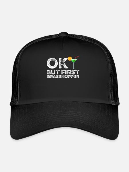 OK But First Grasshopper Funny Mint Cocktail Wine - Trucker Cap - black/black - Front