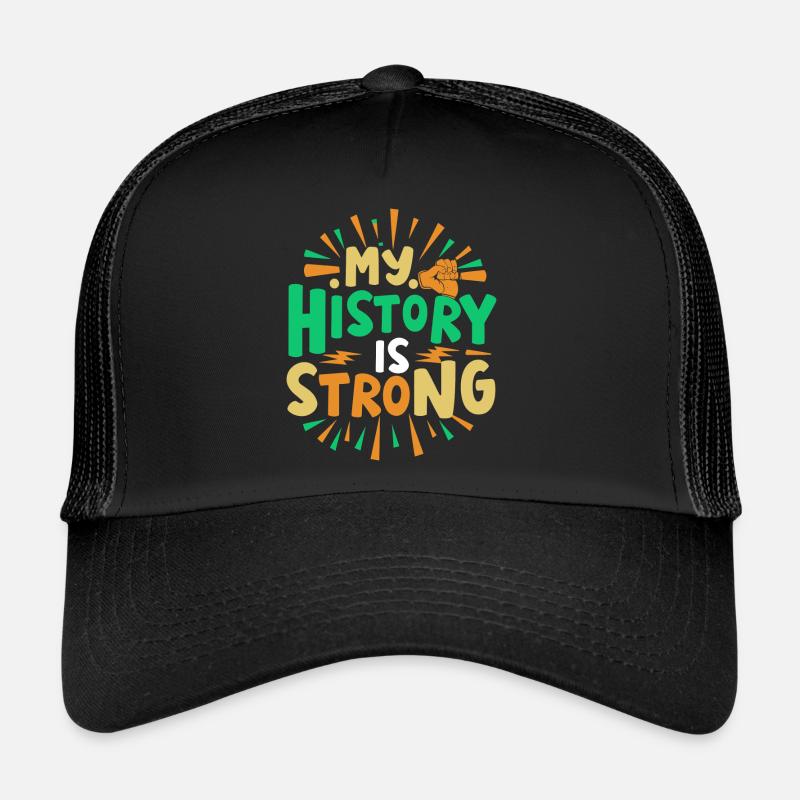 My History Is Strong, Black History Month Trucker Cap