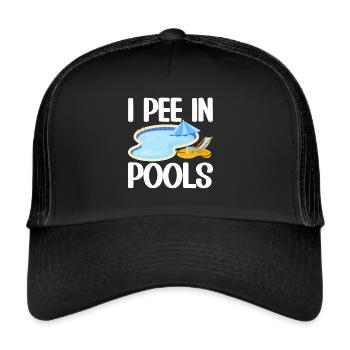 I Pee In Pools Funny Jokes Sarcastic - Trucker Cap - black/black - Front