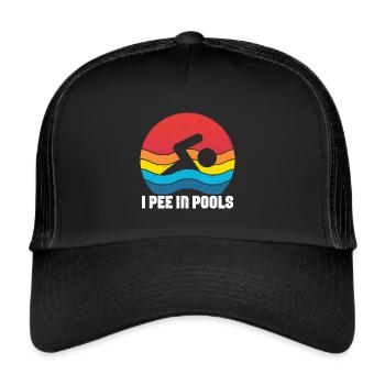 I Pee In Pools Funny Jokes Sarcastic - Trucker Cap - black/black - Front