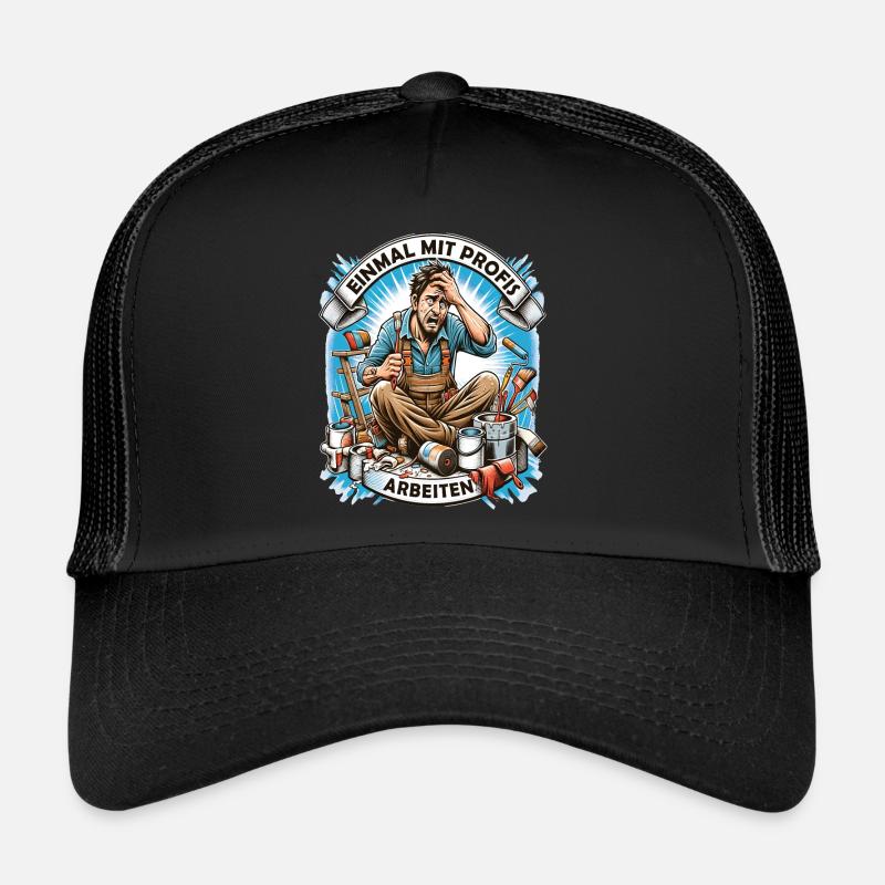 Einmal Mit Profis Arbeiten lustiger Maler-Meister Trucker Cap