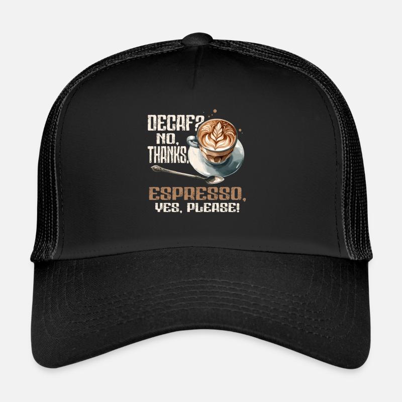 Koffeinfrei, Nein Danke. Espresso, Ja Bitte! - Trucker Cap