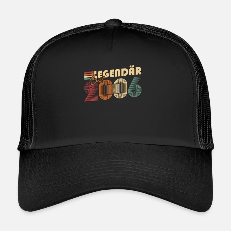 Legendary since 2006 Trucker Cap