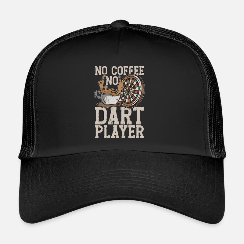 Dart Player No Coffee No Dart Playing Coffee Lover Trucker Cap