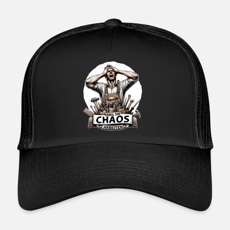 Handwerker Einmal ohne Chaos Arbeiten Trucker Cap