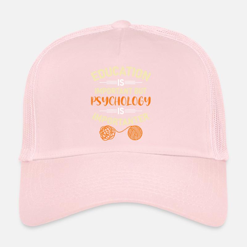 L’éducation est importante, la psychologie l’est encore plus Casquette trucker 