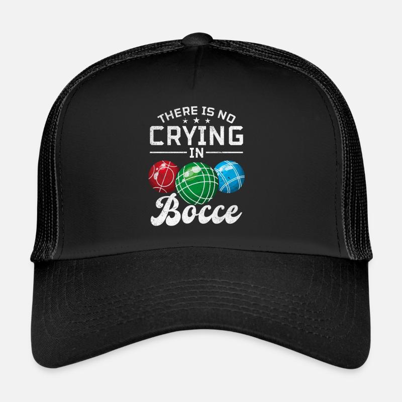 There Is No Crying In Bocce - Boccia Player Trucker Cap