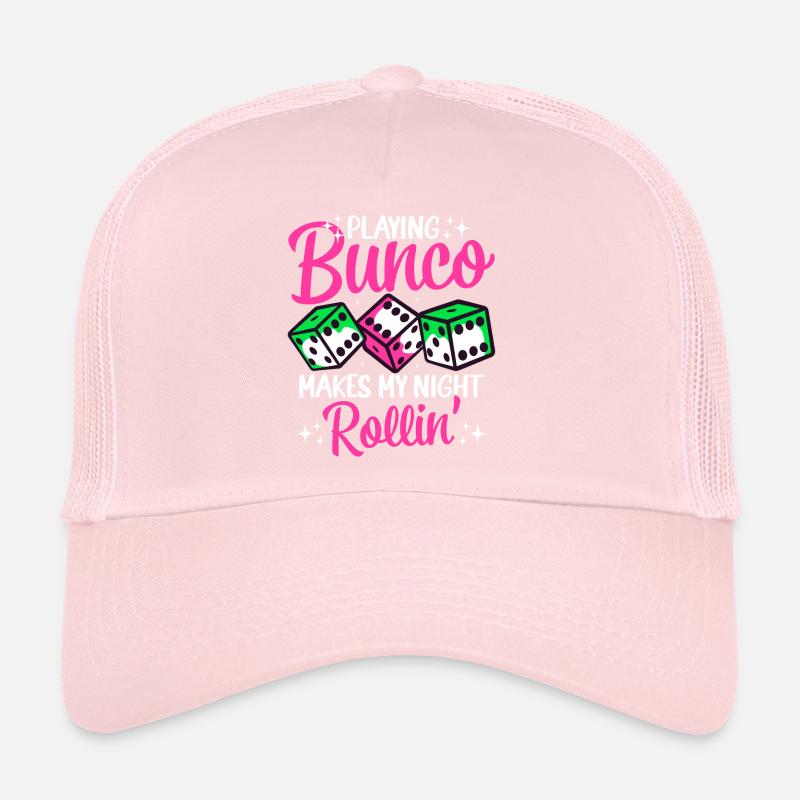 Playing Bunco Turns My Night into a Rollin Design Trucker Cap