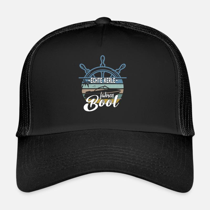 Bootsfahrer Kapitän Schiff Echte Kerle fahren Boot - Trucker Cap - Schwarz/Schwarz