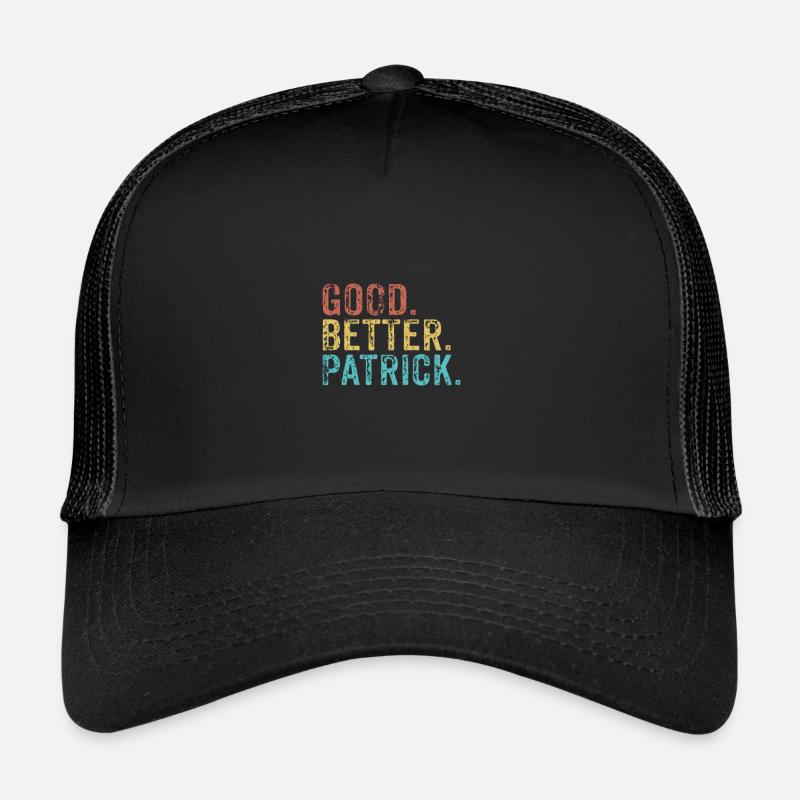 Cool guys are called Patrick Trucker Cap
