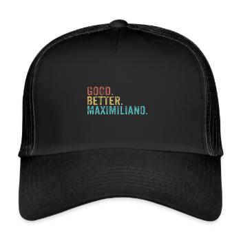 Cool guys are called maximiliano - Trucker Cap - black/black - Front