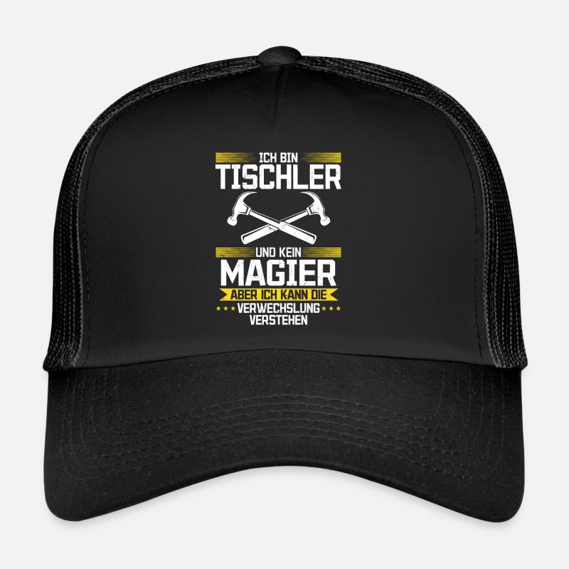 Je suis un menuisier et non un magicien Casquette trucker 