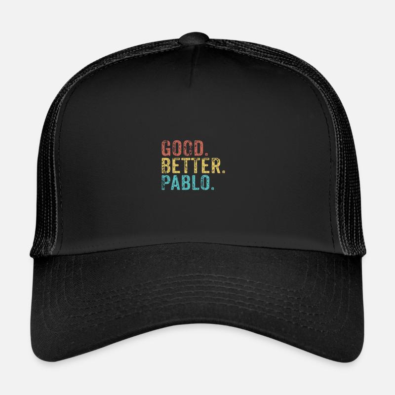 Cool guys are called pablo Trucker Cap