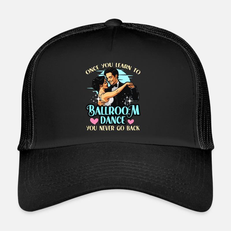 La danse de salon une fois que vous avez appris à aimer la danse sportive - Casquette trucker  - noir/noir
