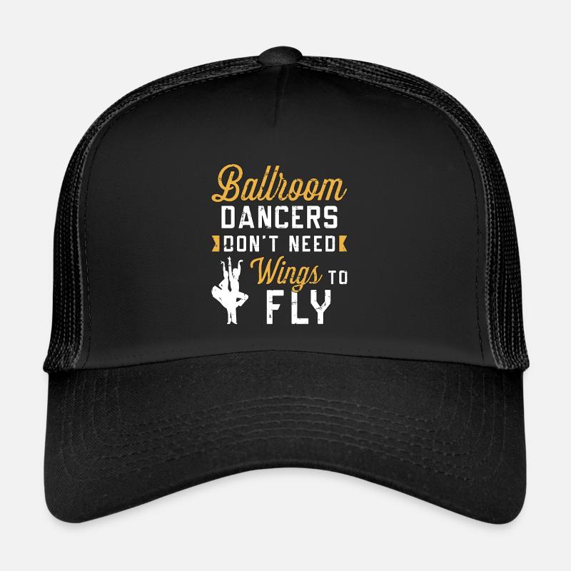 Danse de salon Les danseurs de salon n’ont pas besoin de danser - Casquette trucker  - noir/noir