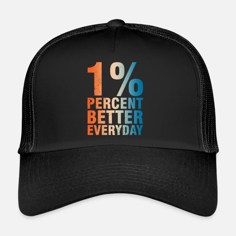 1% Better Every Day - Motivation Concept Trucker Cap