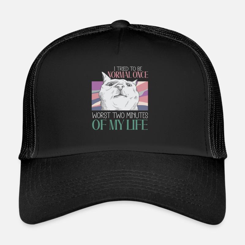 Being Normal Was Yesterday Funny Cat Saying Trucker Cap