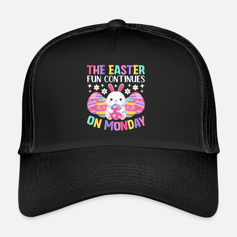 Le plaisir continue Lundi de Pâques Temps de Pâques Pâques Casquette trucker 