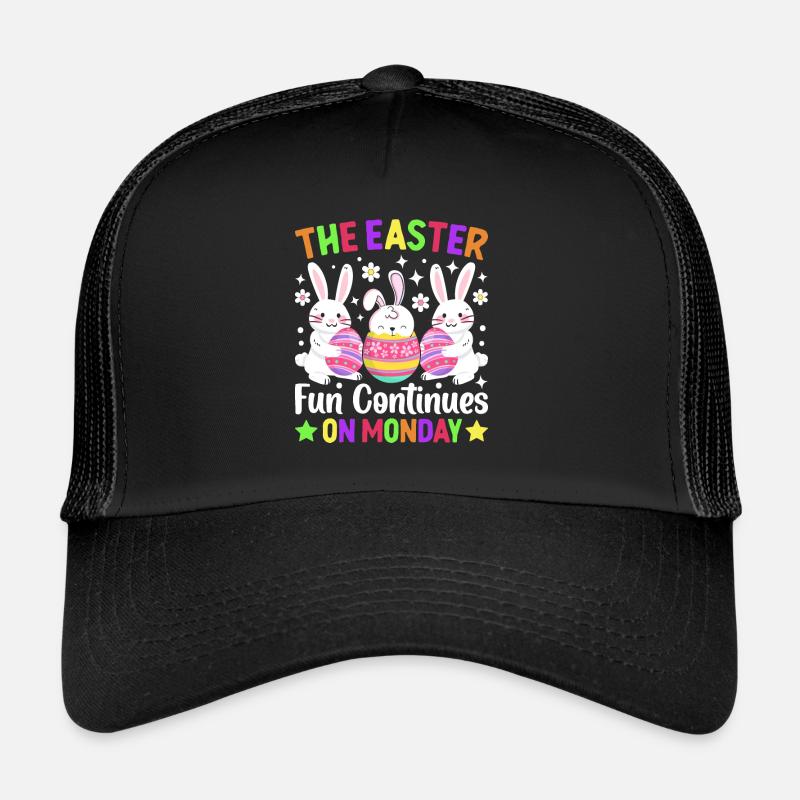 Le plaisir continue Lundi de Pâques Temps de Pâques Pâques Casquette trucker 