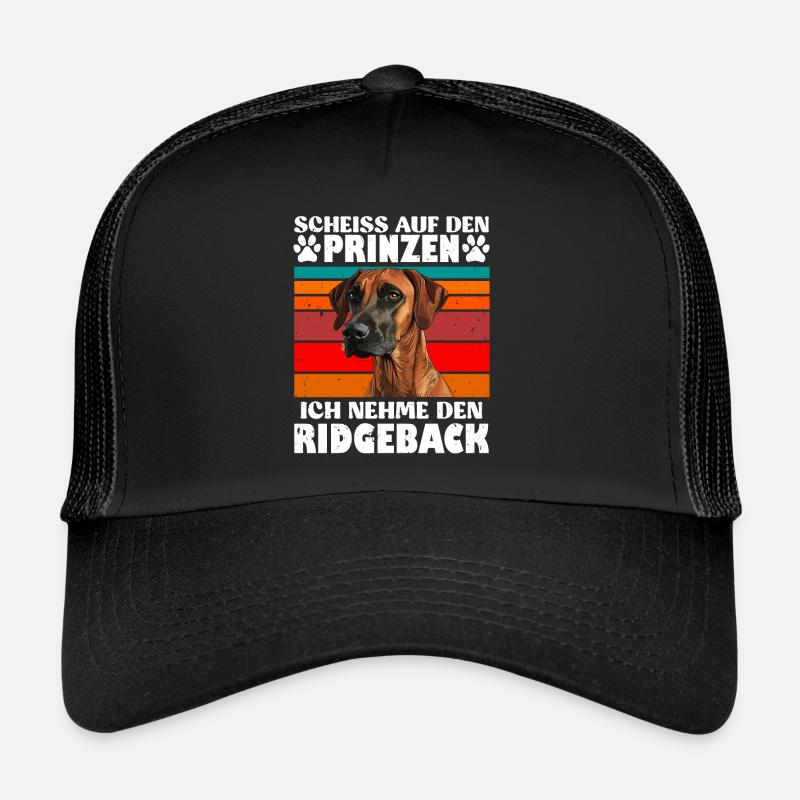 Rhodesian Ridgeback SCHEISS AUF DEN PRINZEN Lustig - Trucker Cap - Schwarz/Schwarz