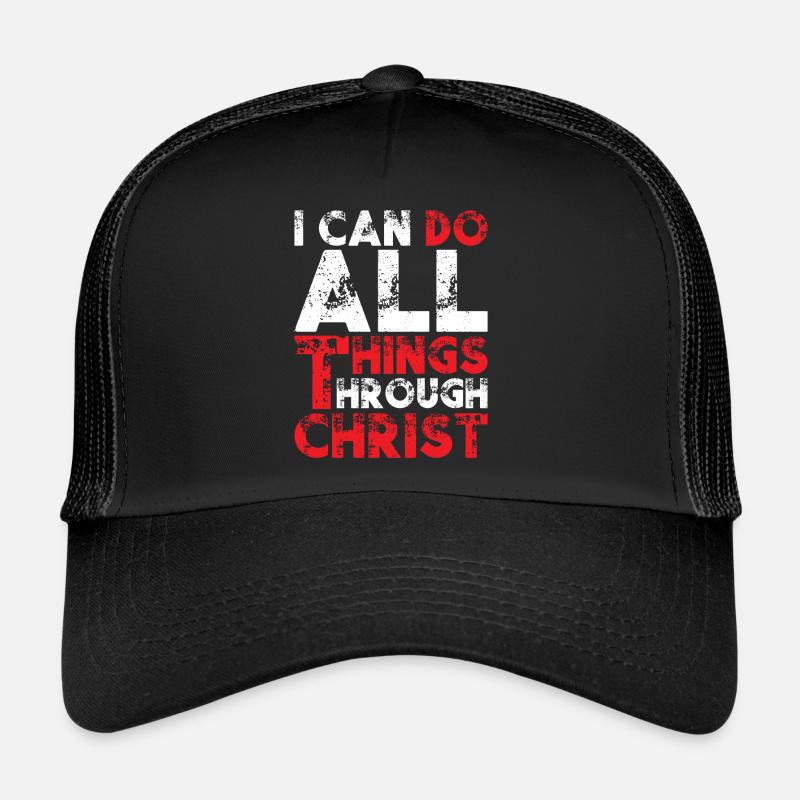 I Can Do All Things Through Christ - Trucker Cap - black/black