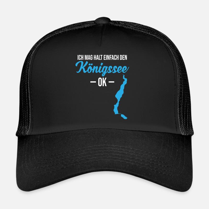 Königssee, tout simplement génial - Pour être clair ! Casquette trucker 