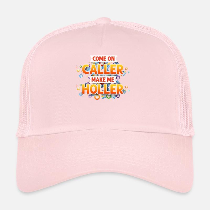 Bingo Player Come On Caller Make Trucker Cap