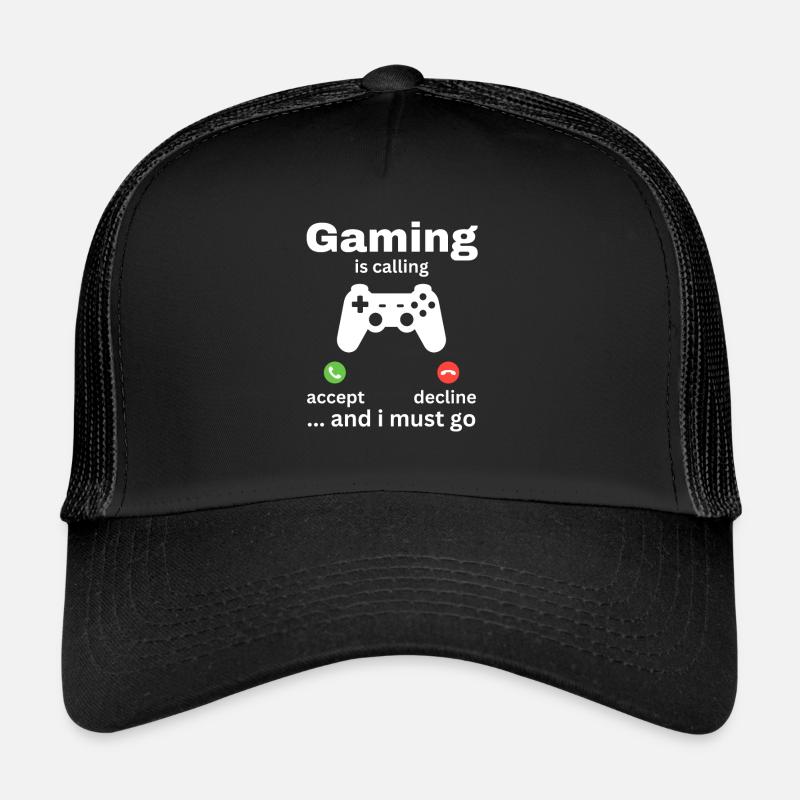 Gaming Is Calling And I Must Go - Trucker Cap - Schwarz/Schwarz